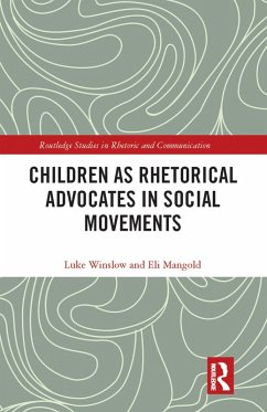 Children as Rhetorical Advocates in Social Movements (eBook, ePUB) Cover Children as Rhetorical Advocates in Social Movements (eBook, ePUB)
