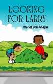Looking for Larry (eBook, ePUB) Looking for Larry (eBook, ePUB)