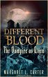 Different Blood: The Vampire as Alien... - Bild 1