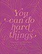 You Can Do Hard Things - Bild 1