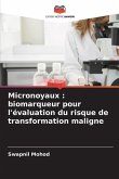 Micronoyaux : biomarqueur pour l'évaluation du risque de transformation maligne
