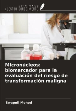 Cover Micronúcleos: biomarcador para la evaluación del riesgo de transformación maligna