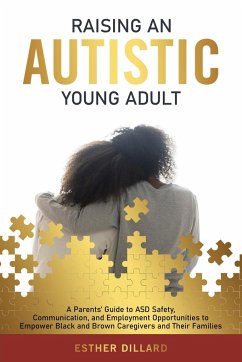 Raising an Autistic Young Adult - Dillard, Esther