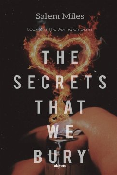 The Secrets That We Bury - Salem Miles