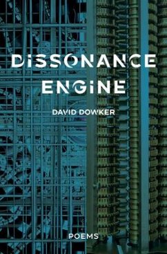 Dissonance Engine - Dowker, David