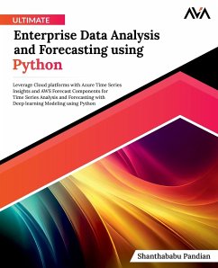 Ultimate Enterprise Data Analysis and Forecasting using Python - Pandian, Shanthababu