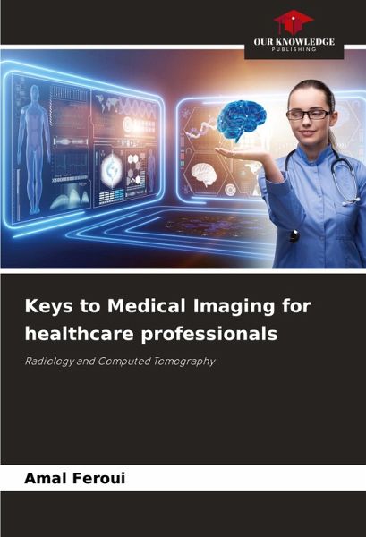 Keys to Medical Imaging for healthcare professionals