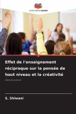 Effet de l'enseignement réciproque sur la pensée de haut niveau et la créativité