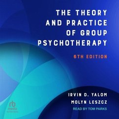 The Theory and Practice of Group Psychotherapy - Leszcz, Molyn; Yalom, Irvin D