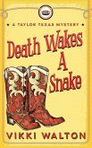 Death Wakes A Snake