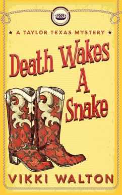 Death Wakes A Snake - Walton, Vikki