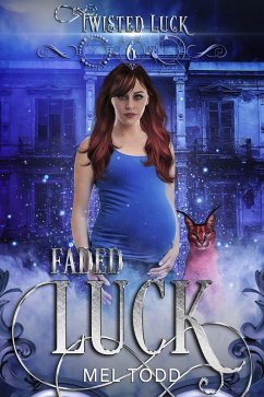 Faded Luck (Twisted Luck, #6) (eBook, ePUB) - Todd, Mel