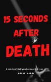 15 Seconds After Death (eBook, ePUB)
