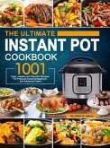 The Ultimate Instant Pot Cookbook