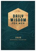 Daily Wisdom for Men 2025 Devotional Collection