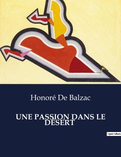 UNE PASSION DANS LE DÉSERT - Balzac, Honoré de