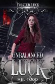 Unbalanced Luck (Twisted Luck, #7) (eBook, ePUB)