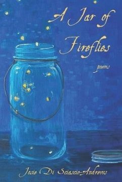 A Jar of Fireflies - Di Sciascio-Andrews, Josie