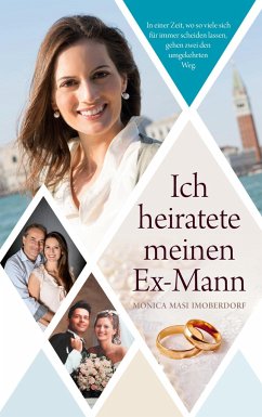 Ich heiratete meinen Ex-Mann - Masi Imoberdorf, Monica