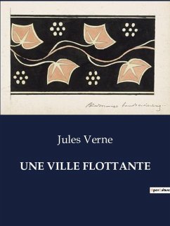 UNE VILLE FLOTTANTE - Verne, Jules