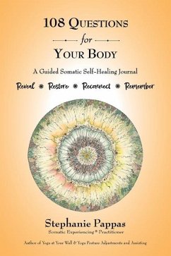 108 Questions for Your Body - Pappas, Stephanie