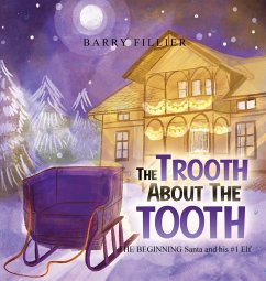 The Trooth About The Tooth - Fillier, Barry