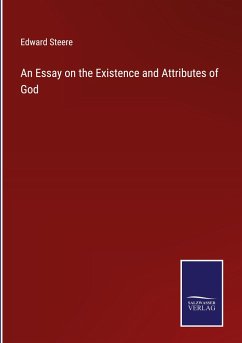 An Essay on the Existence and Attributes of God - Steere, Edward