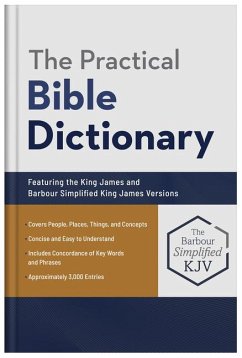 The Practical Bible Dictionary - Knight, George W