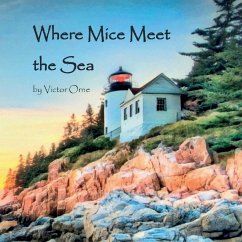 Where Mice Meet the Sea - Orne, Victor