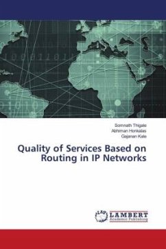 Quality of Services Based on Routing in IP Networks - Thigale, Somnath;Honkalas, Abhiman;Kale, Gajanan