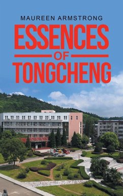 ESSENCES OF TONGCHENG - Armstrong, Maureen