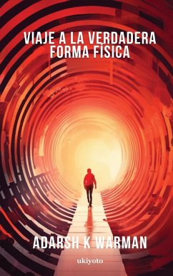 Viaje a la verdadera forma física - Adarsh K Warman