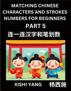 Cover Matching Chinese Characters and Strokes Numbers (Part 5)- Test Series to Fast Learn Counting Strokes of Chinese Characters, Simplified Characters and Pinyin, Easy Lessons, Answers