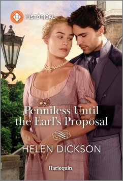 Penniless Until the Earl's Proposal - Dickson, Helen