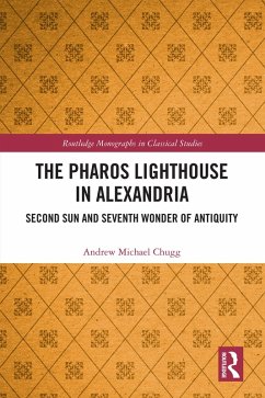 The Pharos Lighthouse In Alexandria (eBook, PDF) - Chugg, Andrew Michael