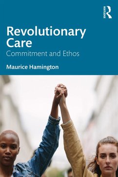 Revolutionary Care (eBook, ePUB) - Hamington, Maurice
