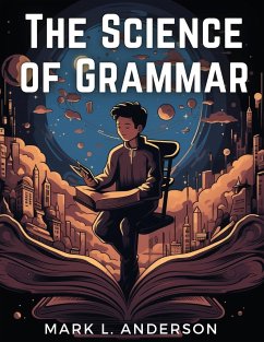 The Science of Grammar - Mark L. Anderson