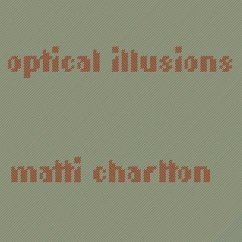 Optical Illusions - Charlton, Matti