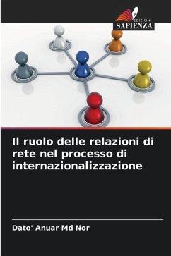 Il ruolo delle relazioni di rete nel processo di internazionalizzazione - Md Nor, Dato' Anuar