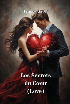 Les Secrets du Coeur (Love) - Gayet, France