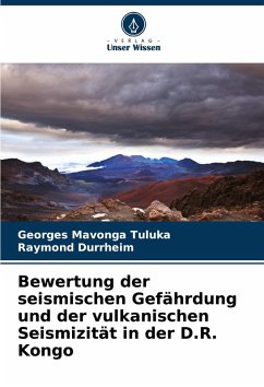Cover Bewertung der seismischen Gefährdung und der vulkanischen Seismizität in der D.R. Kongo