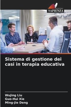 Sistema di gestione dei casi in terapia educativa - Liu, Wujing;XIE, Guo-Hui;Deng, Ming-Jie