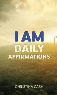 I AM Daily Affirmations - Cash, Christina