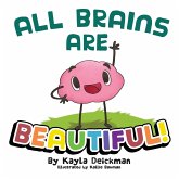 All Brains Are Beautiful