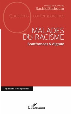 Malades du racisme - Bathoum, Rachid Malades du racisme - Bathoum, Rachid