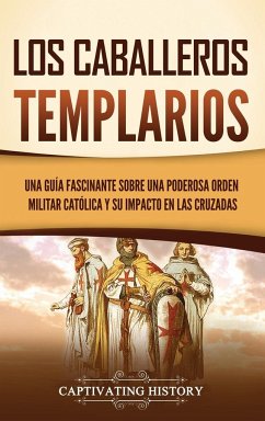 Los caballeros templarios - History, Captivating