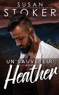 Un sauveteur pour Heather - Stoker, Susan