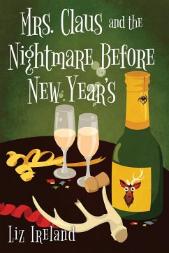 Mrs. Claus and the Nightmare Before New Year's - Ireland, Liz