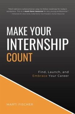 Make Your Internship Count - Fischer, Marti