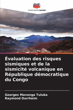 Évaluation des risques sismiques et de la sismicité volcanique en République démocratique du Congo - Tuluka, Georges Mavonga;Durrheim, Raymond